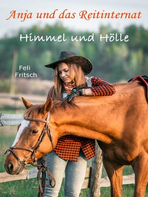 cover image of Anja und das Reitinternat--Himmel und Hölle